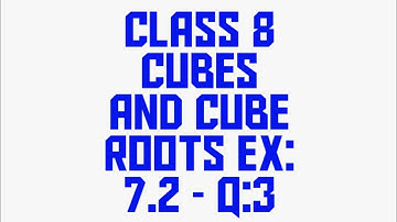 CLASS 8 | CUBES AND CUBE ROOTS | Ex 7.2 | Q:3
