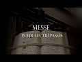 Miniature de la vidéo de la chanson Messe Pour Les Trépassés Kyrie