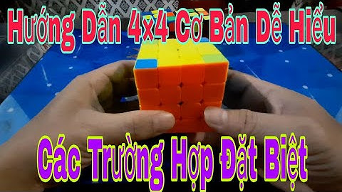 Hướng Dẫn Giải Rubik 4x4 Cơ Bản Dễ Hiểu P2 ( Trường Hợp Đặt Biệt ) ( Cube Rubik )