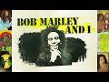 Bob Marley & I: Stories of a Legend