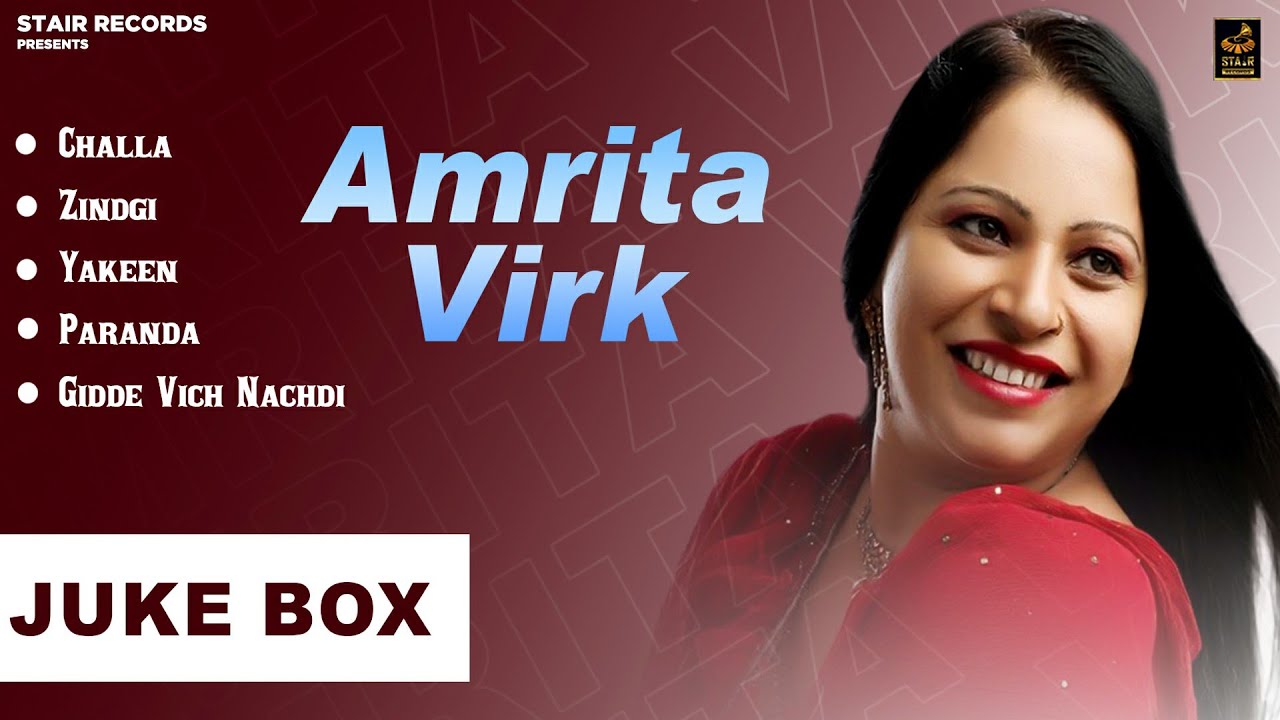 Amrita Virk Jukebox | Challa | Zindgi | Yakeen | Paranda | New Punjabi Song | Stair Records