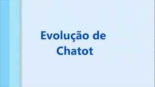 Evolução Chatot