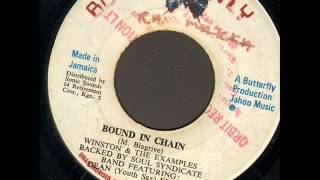 Winston & The Examples - Bound In Chain