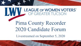 Pima County Recorder 2020 Candidate Forum