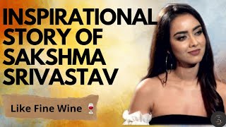 Sakshma Srivastav inspirational story ||Sakshma Srivastav||  @SakshmaSrivastavENow