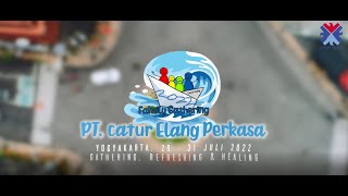 (Teaser) FAMILY GATHERING PT. CATUR ELANG PERKASA 2022 - JOGJAKARTA