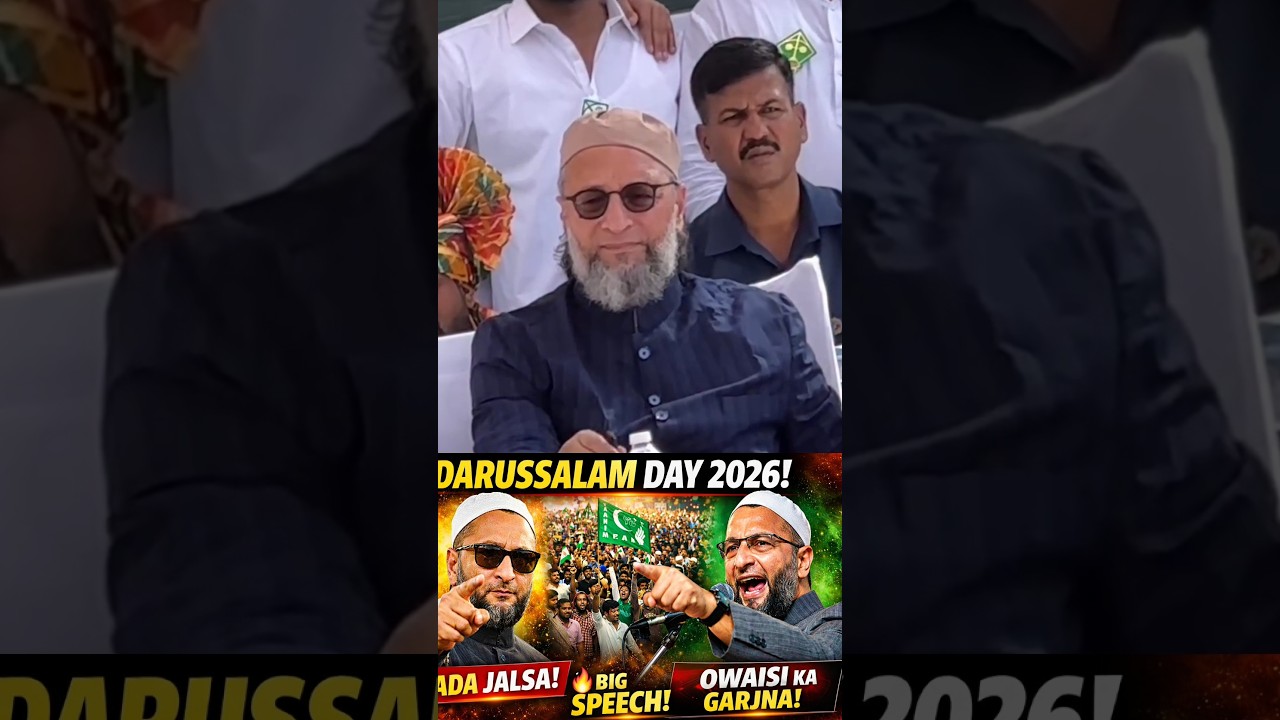 “Darussalam Day 2026 🔥 Owaisi ka Powerful Speech | Hyderabad se Bada Political Message!”