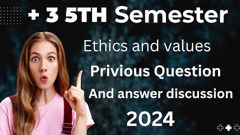 + 3 5th Semester Ethics And Values Privious Question Paper 2024 #Viral video #Sasamal Study Channel 