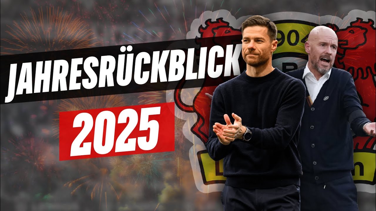 Bayer 04 Leverkusen Jahresrückblick 2025! | Werks04Me