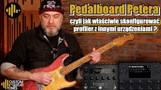 "Pedalboard Petera", czyli jak właściwie skonfigurować profiler z innymi urządzeniami?