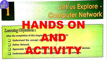 LET US EXPLORE - COMPUTER NETWORK | CHAPTER 1 | HANDS ON AND ACTIVITY  | DAV | CLASS 8 | #dav