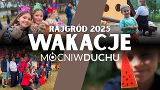 Niesamowite Wakacje Mocnych W Duchu - Rajgród 2025