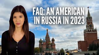 Life in Moscow FAQ: An American in Russia in 2023