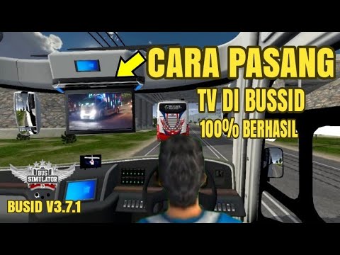 EDIT CARA MEMASANG TV DI BUSSID V3.7.1