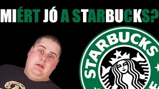Miért jó a Starbucks?