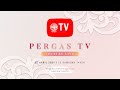 Pergas tv live kuliah online  laungan azan  bacaan alquran  13 ramadan 1442h 25 april 2021