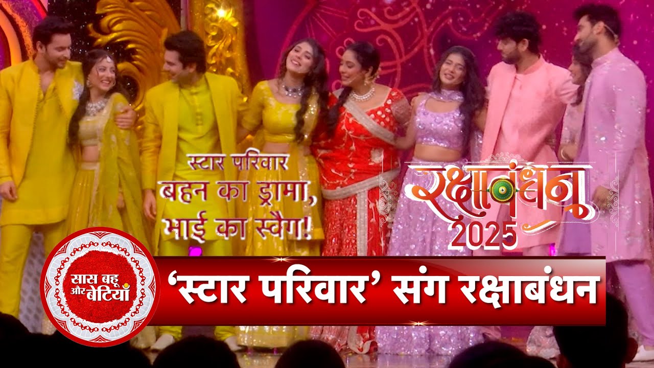 Exclusive BTS & Glimpses Of Star Parivaar Behen Ka Drama Bhai Ka Swag With SBB