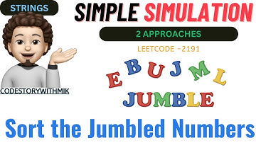 Sort the Jumbled Numbers | 2 Approaches | Leetcode 2191 | codestorywithMIK