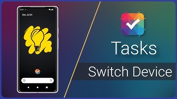 Tasks - Switch device/backup & restore