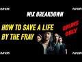 MIX BREAKDOWN - How to Save a Life by The Fray - DRUMS ONLY