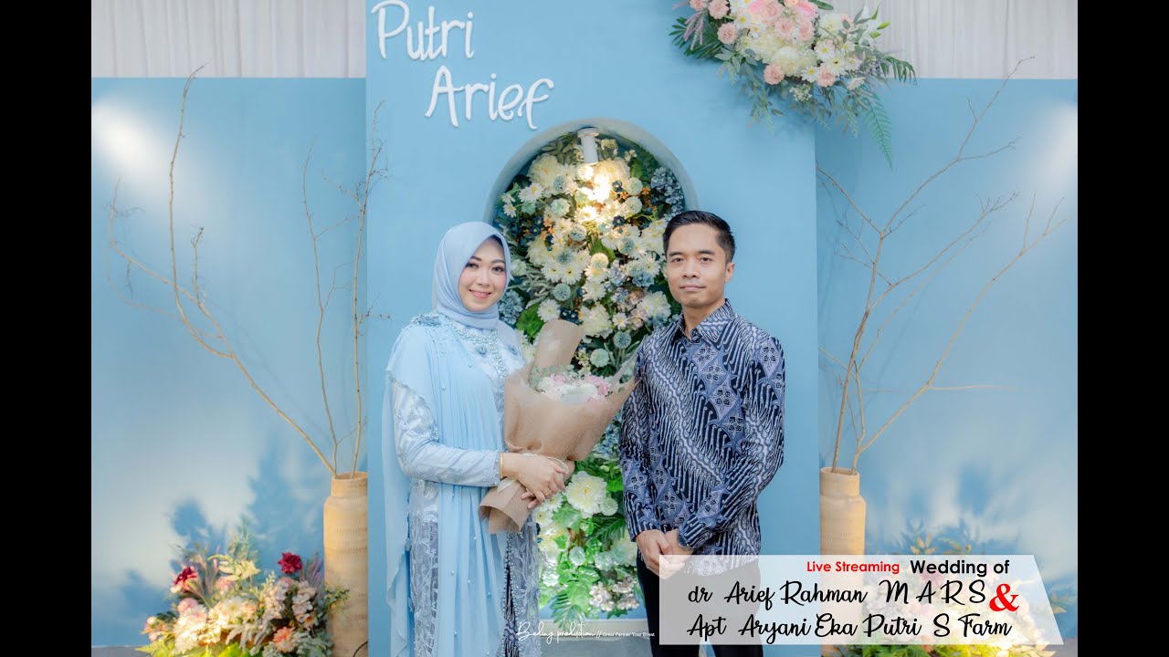 Akad Nikah dr. Arief Rahman, M.A.R.S & Apt. Aryani Eka Putri, S.Farm