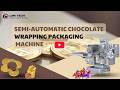 Semi-automatic chocolate wrapping packaging machine
