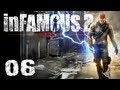 Infamous 2  walkthrough v2 fr  episode 6