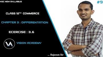 HSC New Syllabus Of Differentiation | EXERCISE-3.6 | 12th Commerce #VisionAcademy