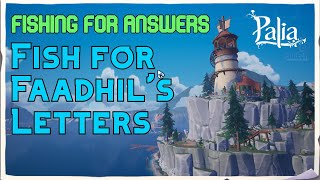 Faadhil's Letters Location • Fishing For Answers • PALIA