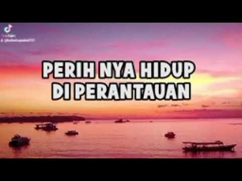 Lirik lagu,,harapan hidup di rantau/cipta mala hagarta
