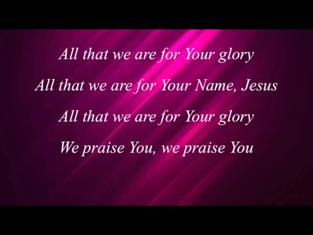 Darlene Zschech - All That We Are - with lyrics class=