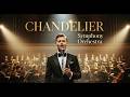 Sia Chandelier Dark Symphonic Orchestra Cover Emotional Cinematic Version