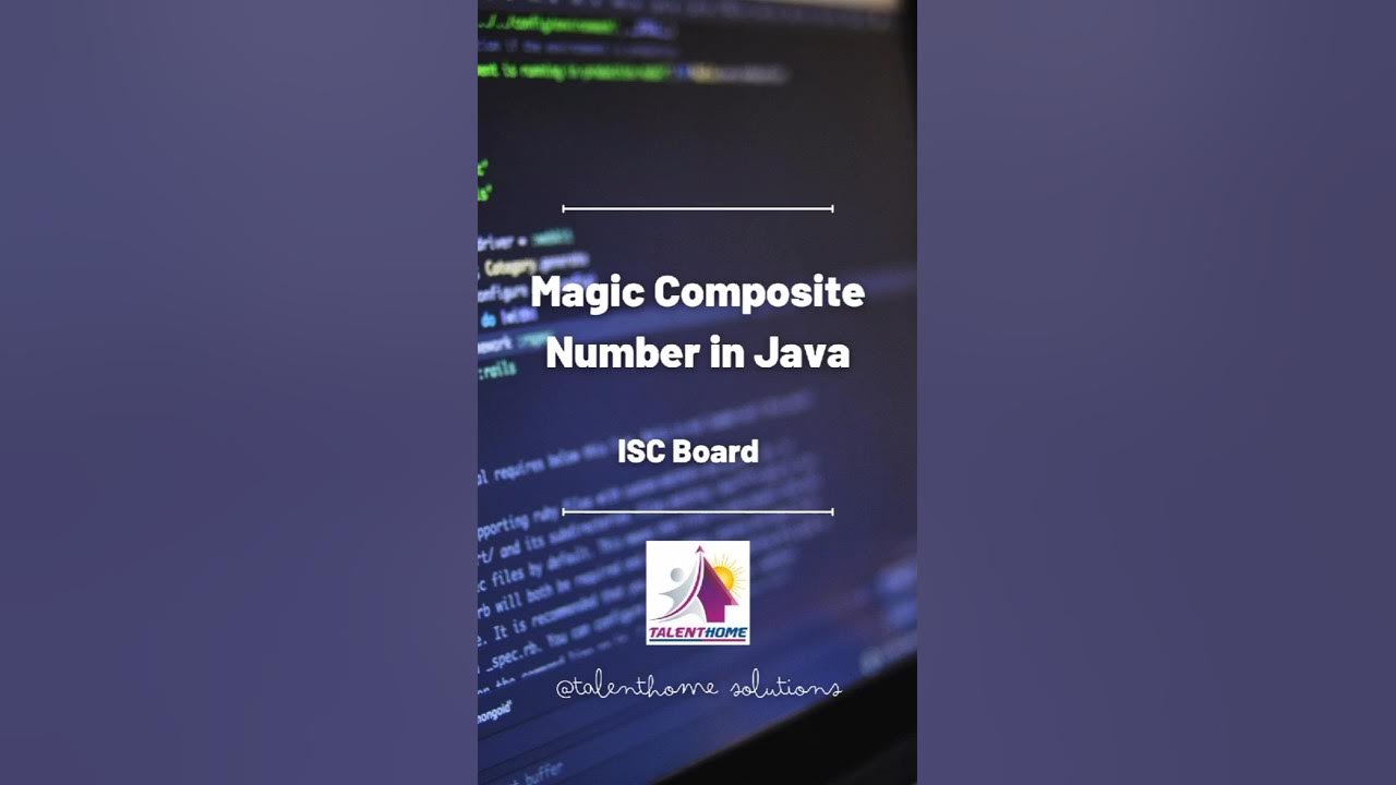 Magic Composite Number in Java - ISC Board #1 - YouTube