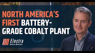 CEO Clips - Electra Battery Materials: Cobalt Refining Comes Home