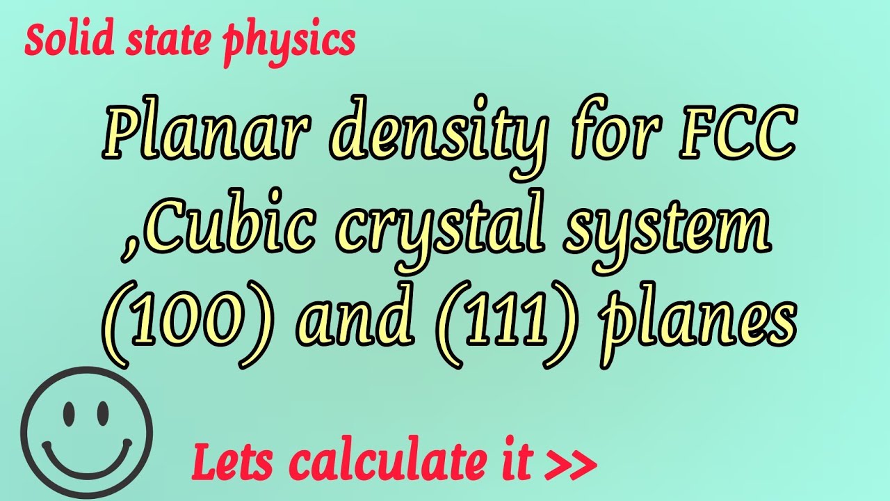 Planar Density For FCC Planes Cubic Crystal System 100 111 Planes planar-density-for-fcc-planes-cubic-crystal-system-100-111-planes