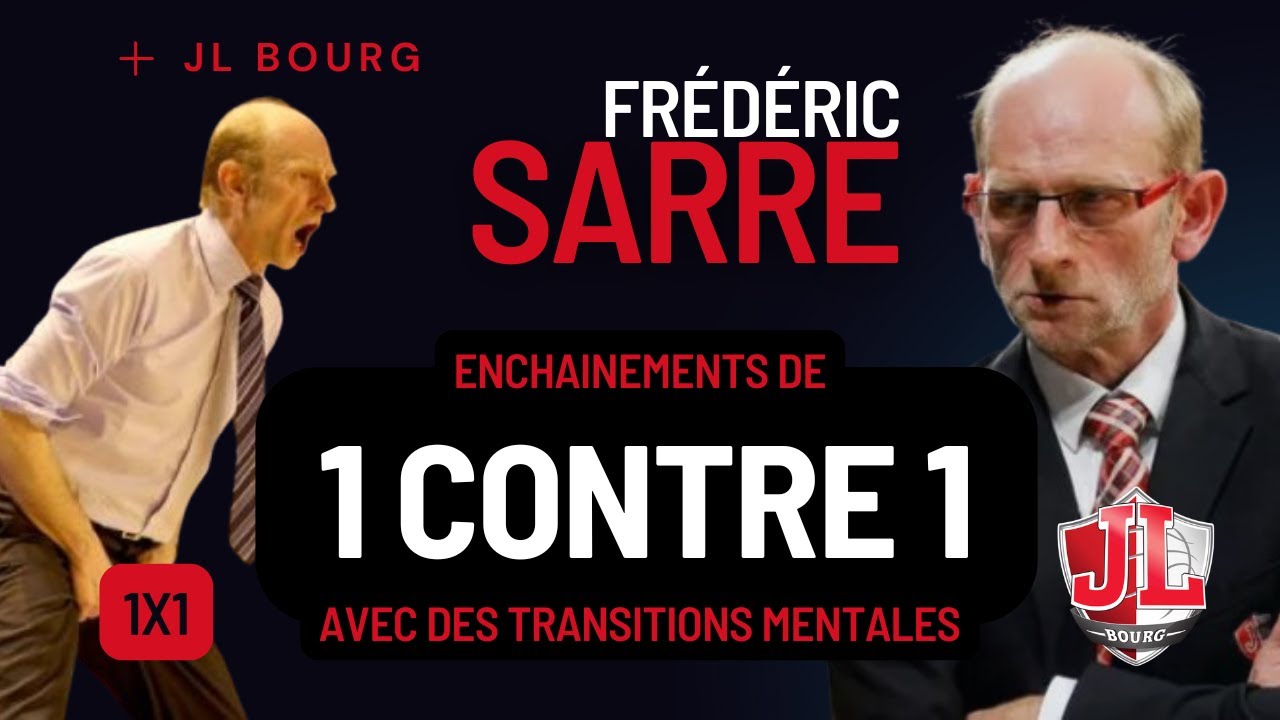 ► Enchaînements 1 contre 1 & transitions mentales // Fred Sarre 🏀