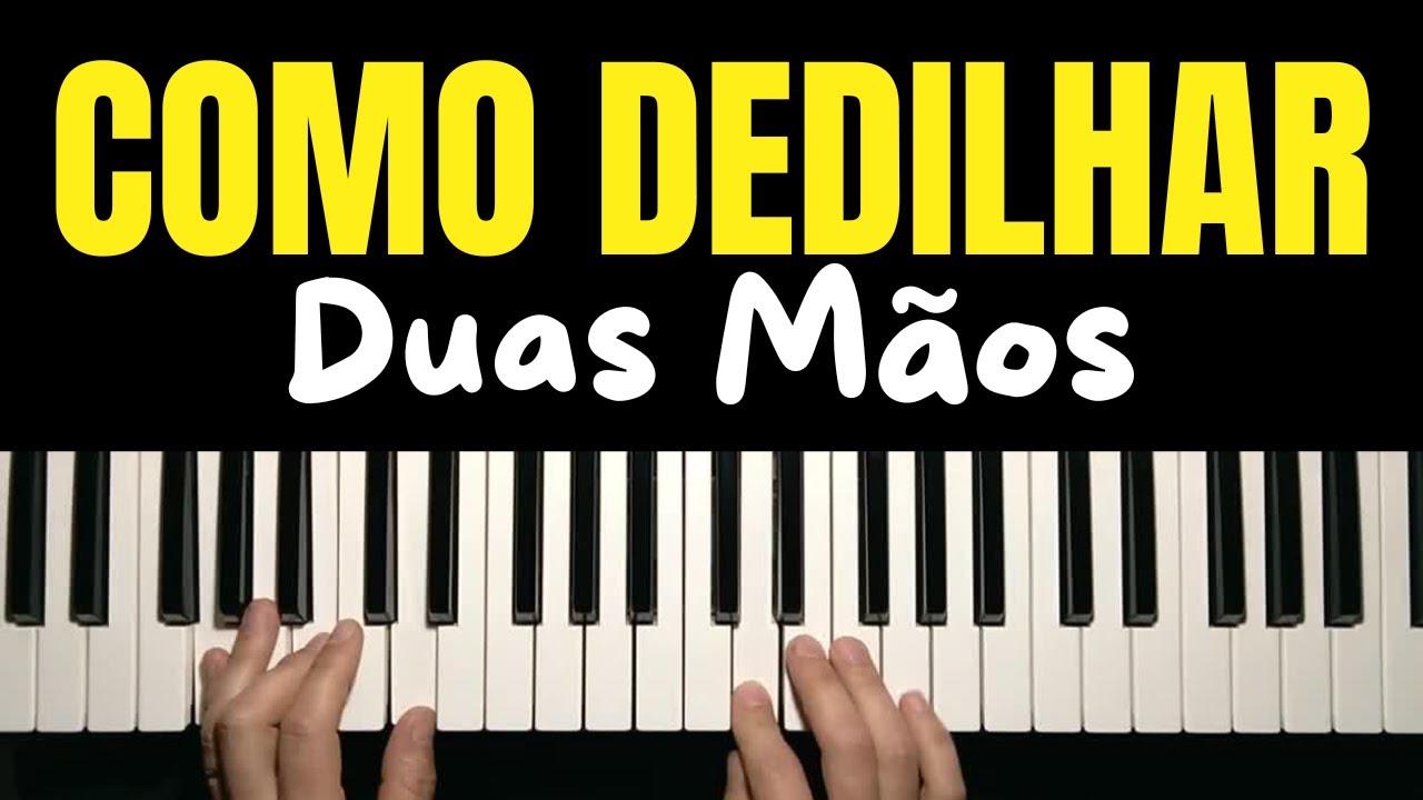 Como Dedilhar no Teclado com as Duas Mãos – Tutorial Completo para Iniciantes
