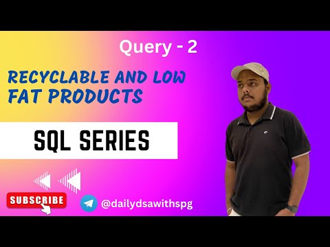 Recyclable and Low Fat Products | Leetcode 1757 | SQL Series