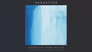 Akuratyde - Evergreen (Tim Reaper Remix)