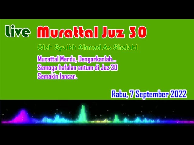 Murattal Juz 30 Syeikh Ahmad Al Shalabi | Murattal merdu, mari kita dengarkan ...! class=