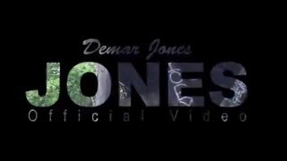 Demar Jones - Jones Official Video