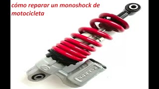 cómo reparar un  monoshock de motocicleta