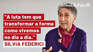 Silvia Federici: 'Os movimentos feministas mais poderosos do mundo hoje estão na América Latina'