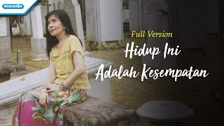 Video thumbnail of "Hidup Ini Adalah Kesempatan - Herlin Pirena (Video)"