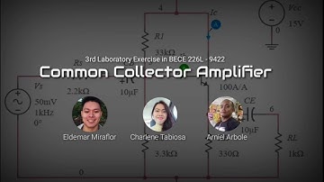 Laboratory Exercise 3 - COMMON COLLECTOR AMPLIFIER (BECE 226L - 9422)