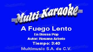 Miniatura de vídeo de "A Fuego Lento - Multikaraoke"