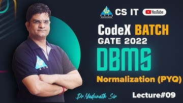 #09 Normalization ( PYQ ) | DBMS By Pathak Sir | CS/IT | GATE 2022