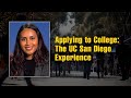 Applying to College: The UC San Diego Experience