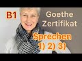 B1 Goethe | Sprechen 1)2)3) | Deutsch lernen