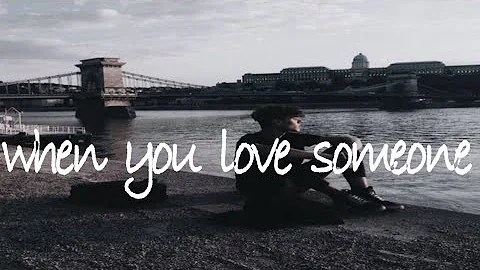 when you love someone (acoustic) - james tw // lyrics